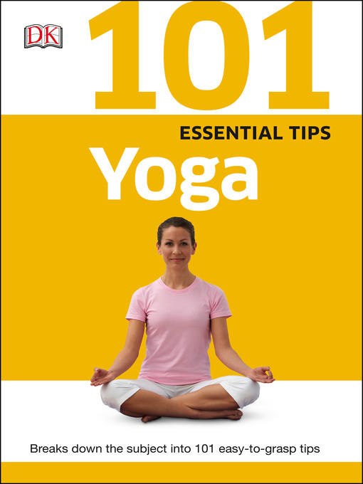 Title details for 101 Essential Tips by DK - Available